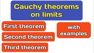 Cauchy theorems on limits |  About Mathematics