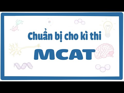 Video: Kiểm tra chẩn đoán MCAT là bao lâu?