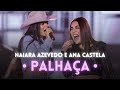 Naiara Azevedo, Ana Castela - Palhaça #DVDPlural | Músicas do Momento | Melhores Músicas | Sertanejo