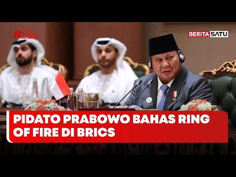 Prabowo Bicara "Ring of Fire" di BRICS: Masa Depan Dunia Ada di Tangan Kita! | Berita Merah Putih