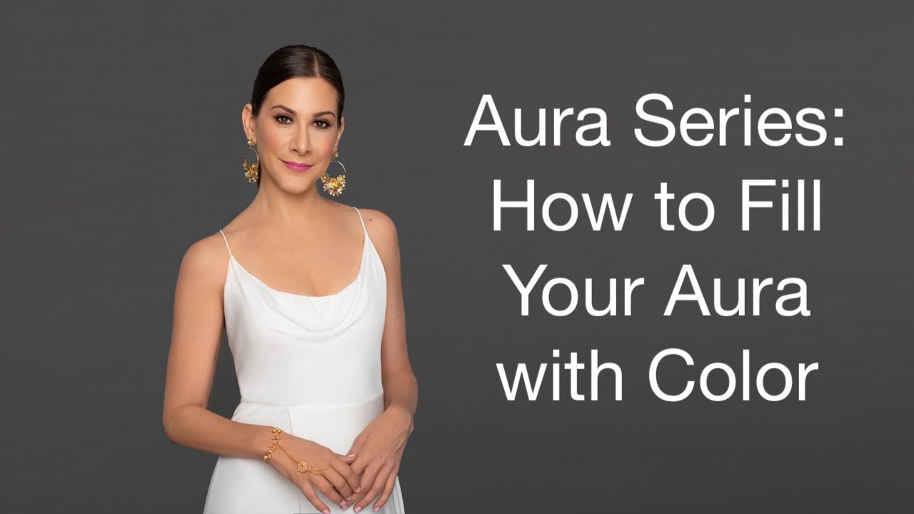 Aura Series #4: How to Fill Your Aura with Colored Light