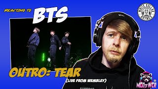 Reacting to BTS - Outro: Tear (Live at Wembley)