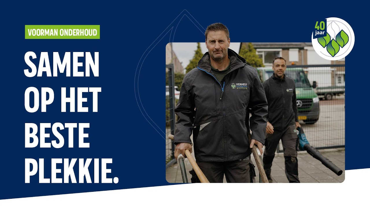 Voorman Groenonderhoud bij Verheij: Is dit jouw plekkie?
