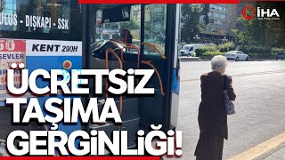 Ankara’da  Otobüs Şoförleri İle 65 Yaş Üzeri Vatandaşlar Karşı Karşıya Geldi Resimi