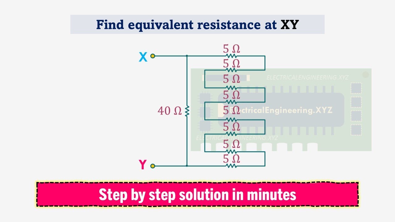 Equivalent Resistance Circuit Problem No 55 - Step by Step Solution