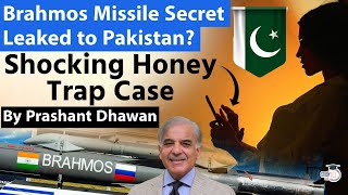 Brahmos Missile Secret Leaked to Pakistan? Shocking Honey Trap Case | By Prashant Dhawan