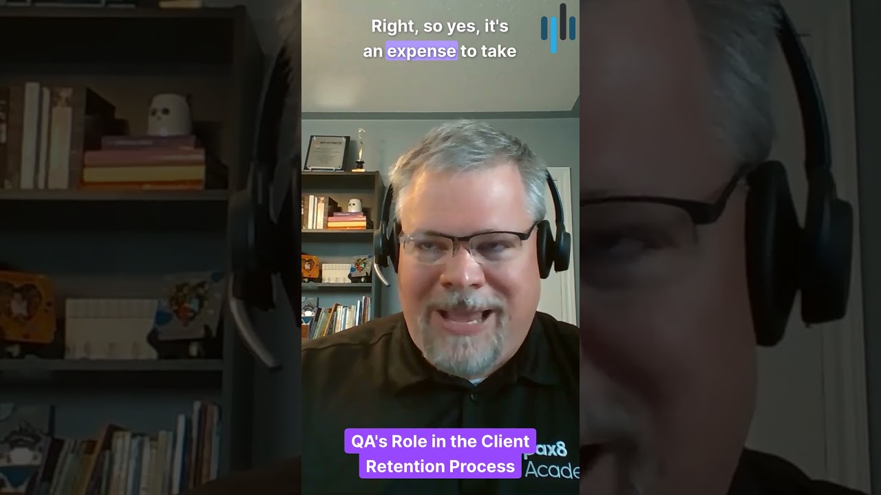 The Value of QA in Client Retention