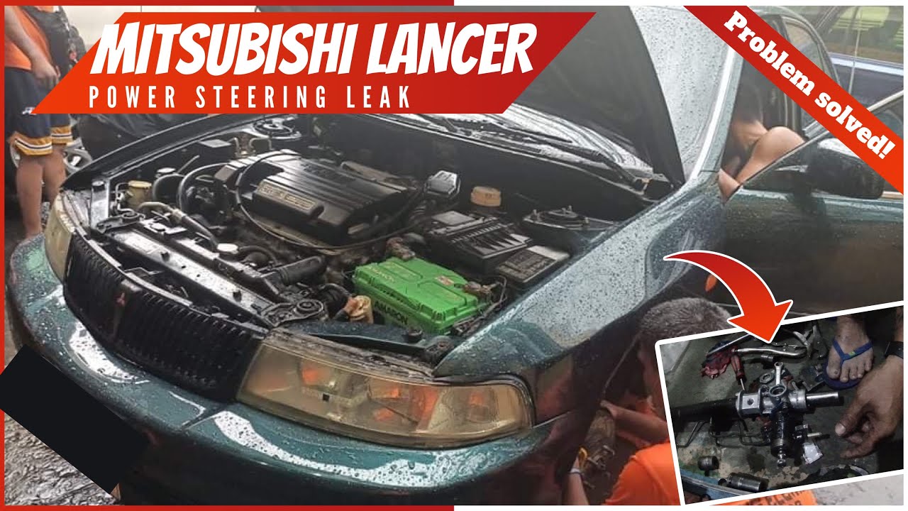 Mitsubishi Lancer Power Steering Leak Problem Solved Rack and Pinion