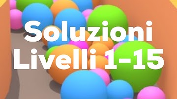Soluzioni Sand Balls - Livelli 1-15 - Gameplay - iOS/Android