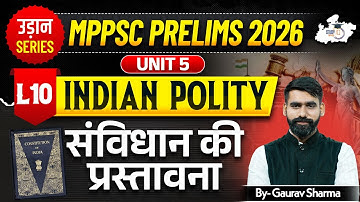 MPPSC Pre 2026: Indian Polity | संविधान की प्रस्तावना | Unit -5 | BY Gaurav Sir | MPPSC StudyIQ