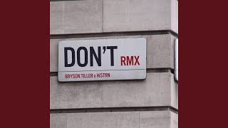 Don'T (Wstrn Remix)