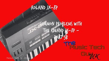 Common Problems with the Roland JX-8P - Part 3b