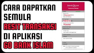 Cara Dapat Resit Transaksi Di Aplikasi Go Bank Islam