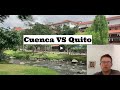 Cuenca vs Quito for EXPATS, who WINS?