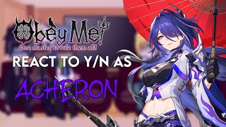 Obey me BROTHERS react to Y/N as Acheron | 1/2 | Obey me x Honkai Star Rail