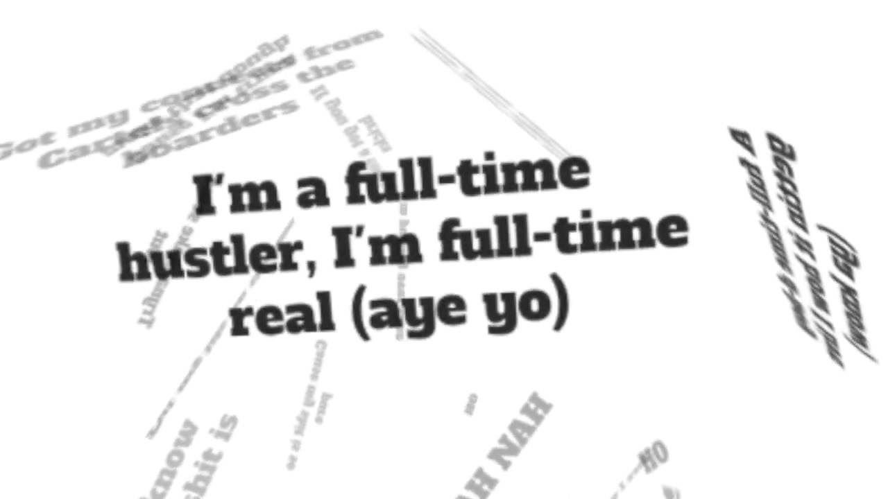 Yo gotti full time hustler lyrics Variant does Yo gotti full time hustler lyrics removed (has
