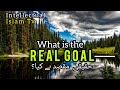 What is real goal     how our life should be urdu hindi