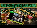 #60 PUB QUIZ. Music, Picture and Connections rounds
