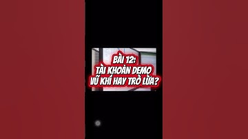 Tài khoản demo thử nghiệm forex. Cơ hội và thách thức. #quanlyvon #tamlygiaodich