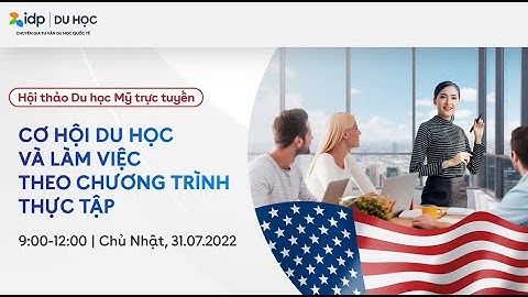 CƠ HỘI DU HỌC & LÀM VIỆC THEO CHƯƠNG TRÌNH THỰC TẬP TẠI MỸ