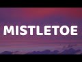 Justin Bieber - Mistletoe (Lyrics)