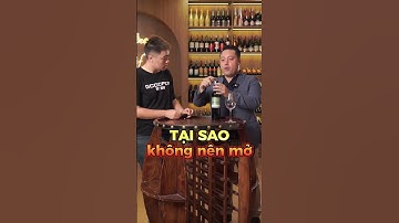 Hướng dẫn mở rượu vang chuyên nghiệp từ chuyên gia ( p1 )