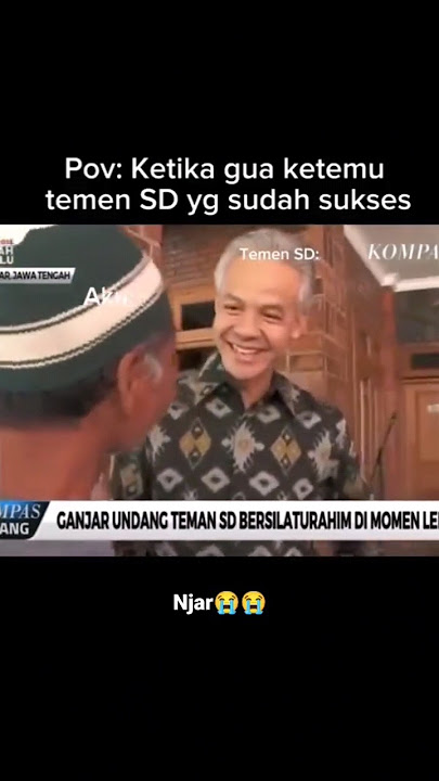 ketika pak Ganjar Pranowo ketemu teman SD #memelucuuhuhuh #absurd #lucu #memes #memeabsurd #ngakak