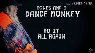 Tonec and  Dance  Monkey