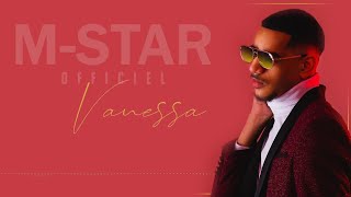 M-STAR Officiel - Vanessa (Vidéo Lyrics) Resimi