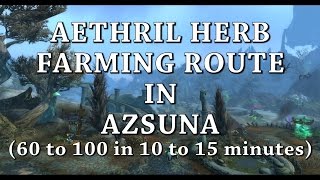 Wow Legion - Aethril Farming Route In Azsuna
