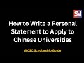 How to Write a Personal Statement to Apply to Chinese Universities | Csc Guide Official