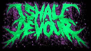 I Shall Devour-The Host(The Great Corruption demo)