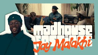MADHOUSE SESSIONS 1 EPISODE 1: JAY MALAKHI