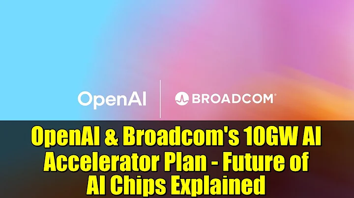 OpenAI & Broadcom's 10GW AI Accelerator Plan - Future of AI Chips Explained