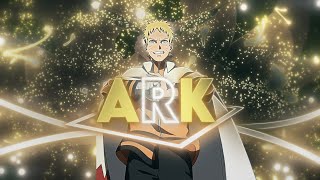 Naruto Edit - Ark {AMV/EDIT}