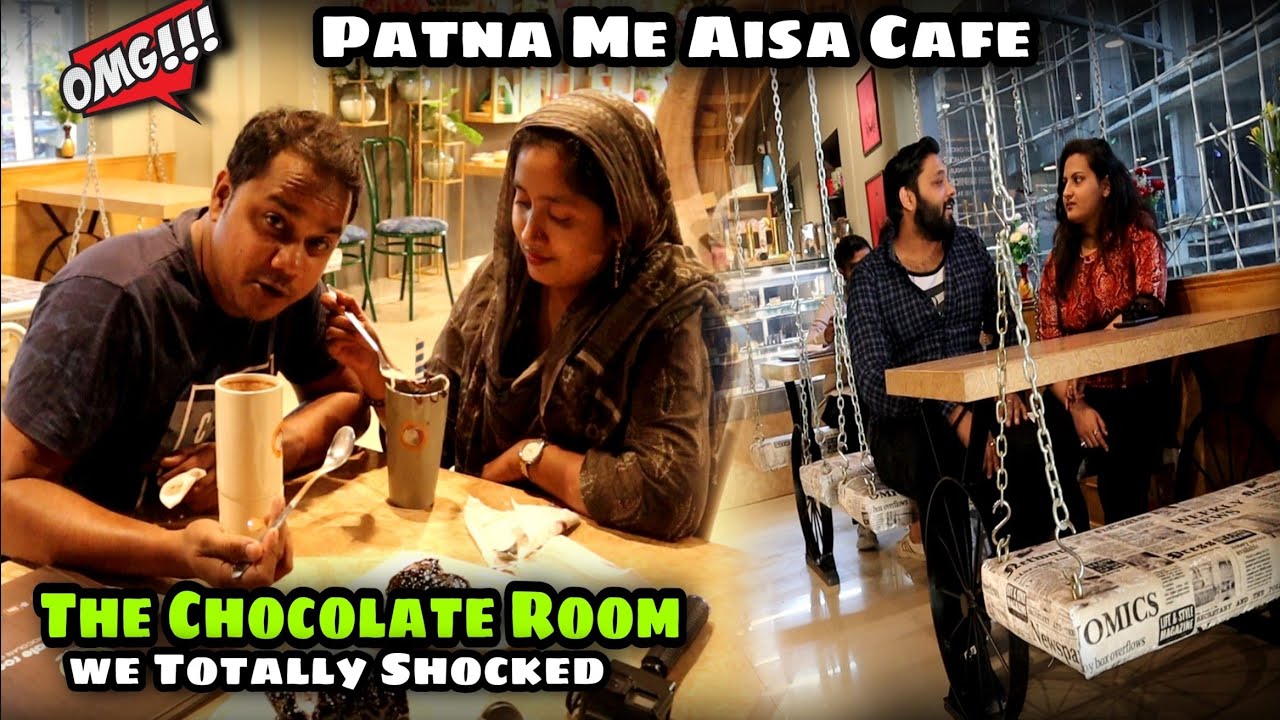 The Chocolate Room Patna Best Place For Couple She Shocked Syed Saheb Ali Vlogs