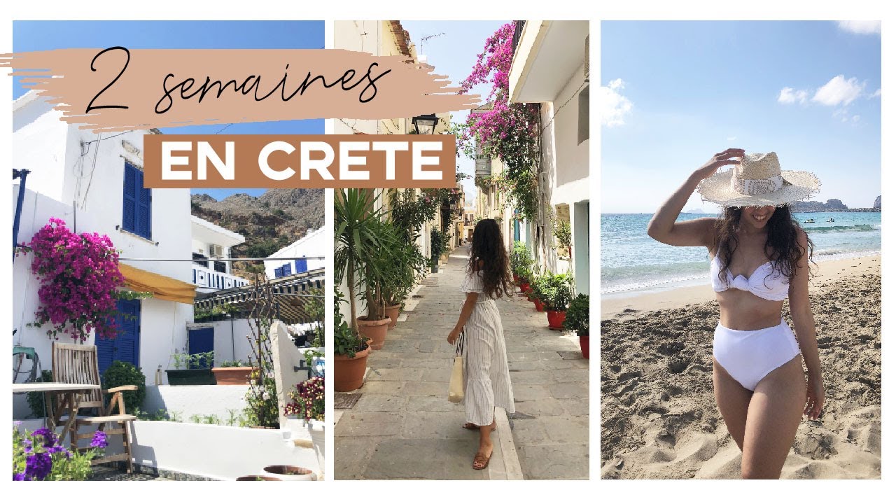 2 SEMAINES EN CRÊTE ☀️