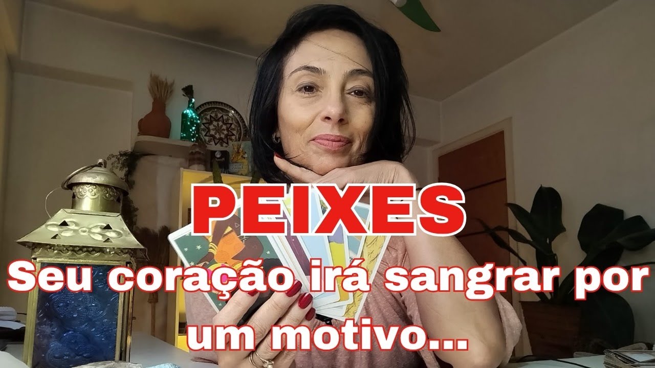 #PEIXES ♓ Seu Coração Irá Sangrar Por um Motivo 🔮