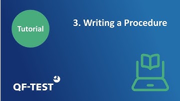 QF-Test - Writing a Procedure | Tutorial #3 GUI Testing