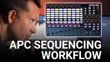 APC40MKII Sequencing Workflow (No Mouse)