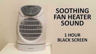Fan heater sound | 1 hour | Black Screen | Sleep ASMR