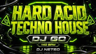 DJ NETEO x DJ GO - HARD ACID TECHNO HOUSE (140 BPM Full Track Original Mix)