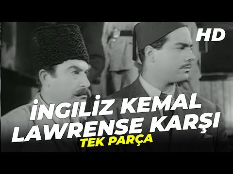 İngiliz Kemal Lawrense Karşı - Eski Türk Filmi Tek Parça