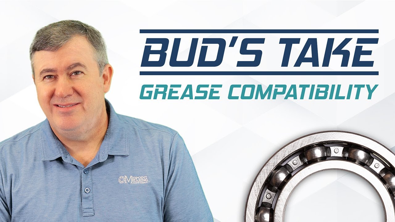 Bud's Take  |  Grease Compatibility