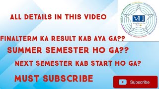 VU FinalTerm Result Spring 2025 announced date|Semester Fall 2025 start ho ga|summer semester detail