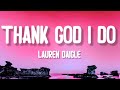 Lauren Daigle - Thank God I Do Lyrics