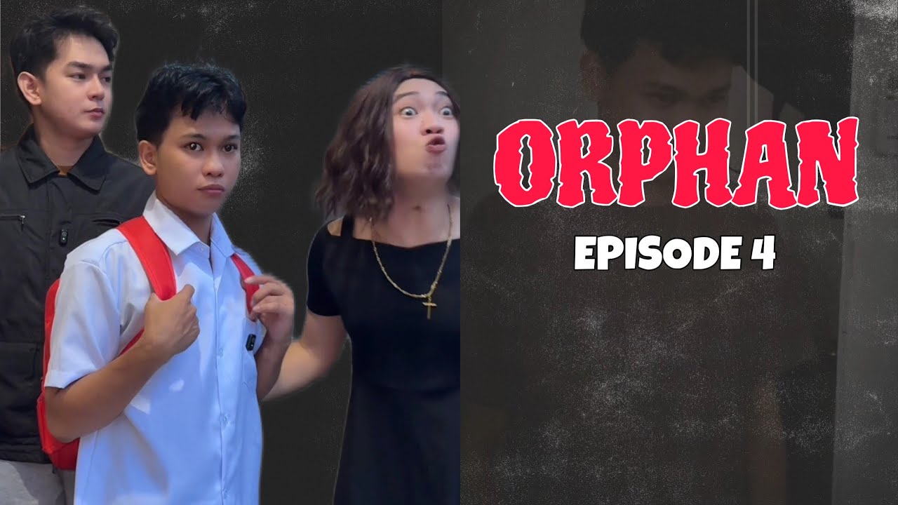 ORPHAN: EPISODE 4 ( Natupad na ang Pangarap ni Marco at Valerie)