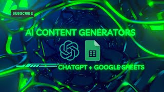 ChatGPT combined with Google Sheets to Generate Branded Blogs