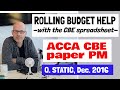 EASILY solve a PM Budgeting question | ACCA PM (F5) CBE | PM Question Static | Rolling Budget Help