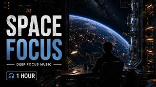 Information Deep Focus Music for Coding — Alone on a Space Station | 1 Hour Guide